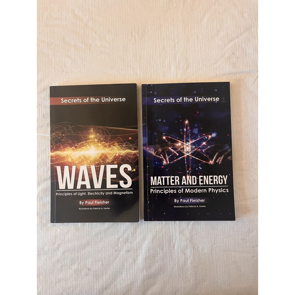 Secrets of the Universe Paul Fleisher Physics Waves Matter Energy 2 Book Set